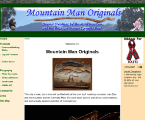 mountainmanoriginals.com: Mountain Man Originals - HOME
Welcome to Mountain Man Originals, were ordinary wood, become an original work of art! Join Dan and Carmella Mae Dunkin, as they share with you their passion for nature and the crafts they create with what they find in nature.