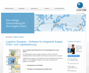 logistics-designer.com: Logistics Designer - Software für integrierte Supply Chain- und Logistikplanung
Das Softwarepaket Logistics Designer unterstützt Industrie, Handel und Logistikdienstleister bei der optimalen Ausrichtung ihrer Supply Chain und Logistik. Logistikplanung, Vergabe und Controlling sind in einem leistungsstarken Werkzeug integriert.