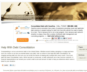 help-with-debt-consolidation.com: Help With Debt Consolidation
Look no further for help with debt consolidation. Browse the website for advice and tips to educate yourself about ways to merge your debt into a manageable amount.