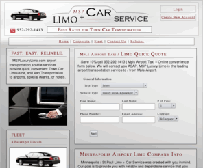 mspluxurylimo.com: Mpls Airport Taxi | Minneapolis Airport Taxi | Luxury Limo
Save 10% call 952-292-1413 | Mpls Airport Taxi - leading airport transportation service to and from Mpls Airport.