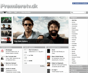 premieretv.dk: Premieretv.dk - Din vej til store film og spil oplevelser
Premieretv.dk samler trailers fra film og spil. Du kan se video klip fra biograffilm, film til DVD og Blu-ray, samt fra spil til PC, Xbox 360, PlayStation 3 og Nintendo Wii.