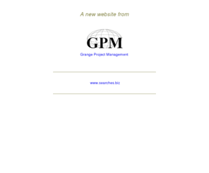 searches.biz: searches.biz - A new site project by GPM
GPM provide network and internet solutions as well as domain names and web design for our business and corporate customers.