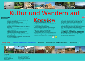 wandern-auf-korsika.com: Wandern auf Korsika
wandern auf korsika in kleinen Gruppen, Wanderungen für Geniesser, liebevoll ausgearbeitete Touren, traditionelles Kunsthandwerk, nachhaltige Agrarwirtschaft, korische Gastfreundschaft