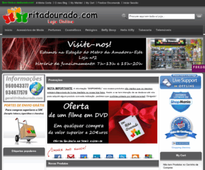 ritadourado.com: www.ritadourado.com - Rita Dourado
Loja Online com venda de Tabaco, Perfumes, Relógios,Malas,Bijutaria, Cosméticos, Andreia,Seibella e AnaLéa.
Dispomos do Serviço Moneygram,Payshop e UZO mais.VISITE-NOS