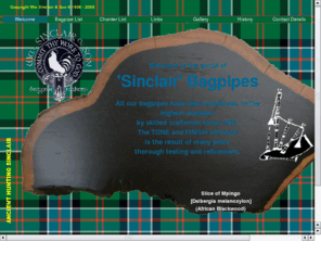 sinclair-bagpipes.com: Wm Sinclair & Son (Bagpipe Makers)
Welcome to the world of 'Sinclair' Bagpipes.

All our instruments are handmade to the highest standard by skilled craftsmen since 1933.