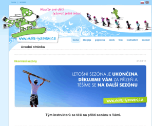 skola-lyzovani.cz: Škola lyžování | home
Škola lyžování - home - e-shop s kvalitním zbožím pro děti.