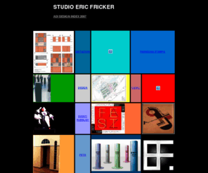 ericfricker.com: studio fricker
ADI Design INDEX 2007 designer designers industrial design home design interior design sound design Progettazione di abitazioni abitazione case appartamenti costruzione  appartamento uffici ufficio costruzione eventi speciali special events casse acustiche casse acustiche per esterni offices architect geometrician arredo urbano acoustic cases acoustic cases exteriors acoustic space stereo to 360° stereo