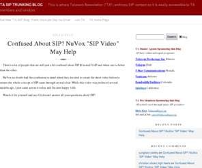 siptrunkingblog.com: TA SIP Trunking Blog
This is where Telecom Association ("TA") archives SIP content so it is easily accessible to TA members and vendors.