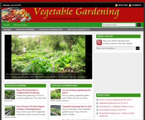 vegetable-gardening.org: Vegetable Gardening
Vegetable gardening tips for making the most of your vegetable garden.
