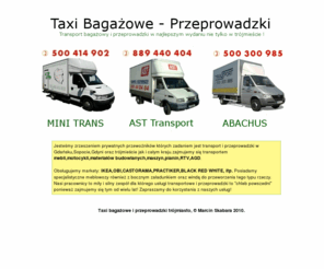 bagazowka.net: Taxi Bagażowe Trójmiasto - Przeprowadzki, spedycja, transport bagażowy, AGD, RTV, Meble
Profesjonalne usługi transportowe i przeprowadzki. Transport mebli,maszyn,sprzętu AGD oraz RTV, materiałów budowlanych i wielu innych!