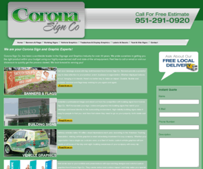corona-signs.com: Sign experts Corona, California
Corona Sign Co. is your #1 local source for outdoor, indoor, grand, large format, mesh, event, pole and street banners. 