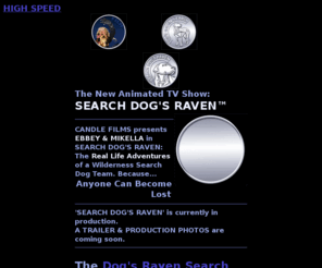 dogsraven.com: 'Search Dog's Raven' The New Animated Adventure
animated search dog, search dog animation, new animated show, Mikella, Ebbey, Search Dog's Raven Search dog Team, Wilderness search dog team, allex michael, SAR dog, dog in animation, animated dog, search dog handler, wilderness adventure, canine team