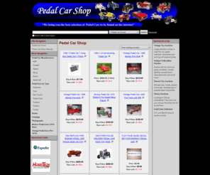 pedalcarshop.net: Pedal Car Shop
Pedal Car Shop offers collector a place to buy at auction prices. PEDAL CARS for sale, On our site you will find vintage, new and used PEDAL CARS, PEDAL BOATS, Trucks and PEDAL PLANES