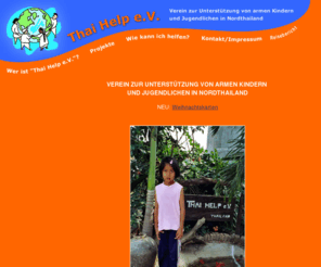 thai-help.com: Thai Help e.V.
Verein zur Unterstützung von armen Kindern und Jugendlichen in Nordthailand