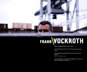 vockroth.net: Frank Vockroth
Frank Vockroth, Schauspieler, bekannt aus Film & Fernsehen