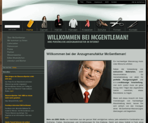 mcgentleman.info: McGentleman - Die Anzugmanufaktur für Massanzüge im Internet || site by organicVisions.ch -  Home
Massanzüge für jeden, McGentleman - Ihre Anzugmanufaktur im Internet