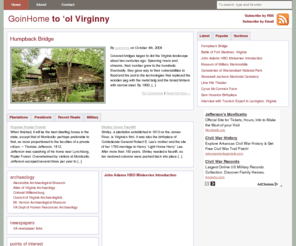 goinhome.com: GoinHome: to ‘ol Virginny
A site for ideas about Virginia history vacations, for tourism, travel and Civil War buffs!