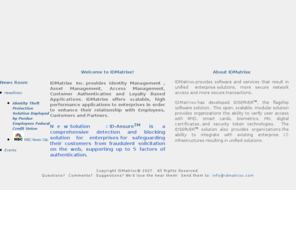 idmatrixx.com: IDMatrixx
IDMatrixx Inc; Specializing in Identity Management and Access Management Applications.