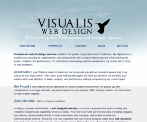 visualis.us: Website Designer | Long Beach Web Design | Website Development
Website design focusing on web standards, website usability, and aesthetic impact. Web designer based in Long Beach, California.