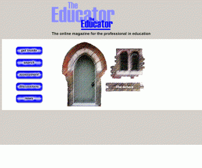 the-educator.co.uk: Educator Front Door
The Educator is a magazine that offers free services to all teachers. Statutory assessments are available for completion and instant return as graphical summaries.