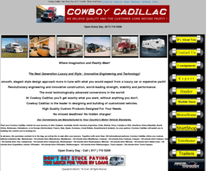 cowboycadillac.com: TRUCK CONVERSION, CALL (817) 710 5209 ,TOTERHOME CONVERSIONS,CUSTOM GARAGE MOTORHOME, CONVERSIONS,Manufacturer of custom motorhomes, luxury motorcoaches, truck conversions, toterhomes, and enclosed trailers.
 Custom Conversion offers the Ultimate in Motorhomes,Toterhomes,RV Haulers,We Export Auto's,Rv's,Classic Cars, Heavy Equipment 140 Countries 