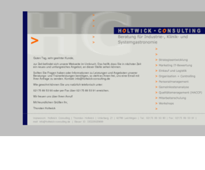 holtwick-consulting.info: Holtwick Consulting | Thorsten Holtwick | Untergerg 21 | 42799 Leichlingen
 Holtwick-Consulting Beratung für Industrie-,Klinik und Systemgastronomie