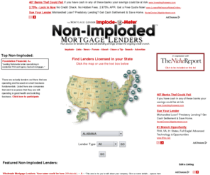 nonimploded.com: The Mortgage Lender Implode-O-Meter - Non-Imploded Lenders
Tracking the ensuing 'implosion' of the housing finance sector