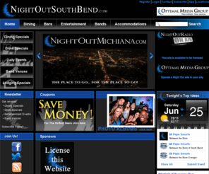 nightoutsouthbend.com: South Bend IN Nightlife Directory of Restaurants, Bars, Entertainment, Bands, Hotels
Nightlife Online Directory of local things to do in South Bend IN including restaurants, bars, entertainment, bands, hotels, coupons, specials, and events