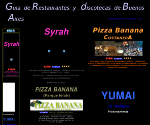 restaurantesydiscotecas.com: CENA SHOW DISCO = GUIA DE RESTAURANTES DE BUENOS AIRES = CENA SHOW BAILE = BARES Y RESTAURANTES Puerto Madero
CENA SHOW DISCO = RESERVASCENAS@YAHOO.COM.AR = Cena Show Baile = Guia de Restaurantes de Buenos Aires info = BARES Y RESTAURANTES Puerto Madero