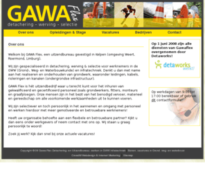 gawaflex.nl: Over ons
Detachering, werving & selectie voor werknemers in GWW(Grond-, weg- en waterbouwkunde) infratechniek; leidingen, kabels, rioleringen, ondergrondse infrastructuur.