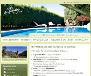 suedtirolferien.com: Wellnesshotel Südtirol - Wellnessangebote Südtirol - Dolce Vita Hotel Paradies - 5 Sterne Wellness & Gourmethotel in Südtirol (Latsch > Vinschgau > Südtirol > Italien)
5 Sterne Wellnesshotel mit Traumlage in Südtirol (Vinschgau) spezialisiert auf Wellness & Relax, Gourmet, Wandern, Mountain Bike & Rennrad und Familien Urlaub