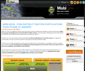 mobi-nova.com: Mobi-Nova : Accueil Mobi-Nova : Gestion et publication de sites et applications pour mobile iPhone et Androïd
Mobi-Nova : Gestion et publication de sites et applications pour mobile iPhone et Androïd