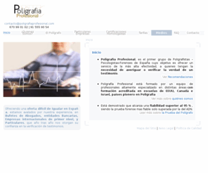 poligrafiaprofesional.com: Poligrafía Profesional - Confianza y Veracidad
Prueba del poligrafo. Poligrafía Profesional, expertos en polígrafos, pone a su disposición a los mejores profesionales al servicio de la verdad con seriedad y eficacia.