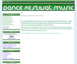 dancefestivalmusic.co.uk: Music for Tap, Mod, Jazz, Lyrical, Ballet, Acro and Character dance. For solo, duet, trio and group dancers., Dance Festival Music
We have the best fresh & unique music for theatre dance competitions. Tap, Mod, Ballet, Lyrical, Character and Acro music for sale. Perfect for solos, duets, trios, quartets and groups. Come to Dance Festival Music for a wide selection of music for festivals of dance categorized by nane, subject and age group. 