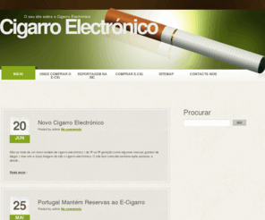 ocigarroelectronico.com: Cigarro Electrónico
O site para todos os fumadores que gostariam de aderir ao Cigarro Electrónico com alternativa ao tradicional cigarro ou como forma de reduzir os seus efeitos.