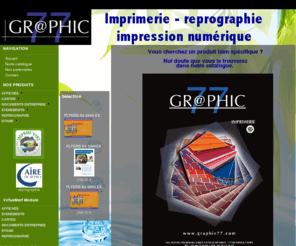 graphic77.com: Graphic 77
Graphic 77 - Imprimerie - Reprographie - Impression numérique