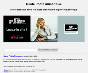 guide-photo-numerique.com: Guide Photo Numérique pour les photographes professionnels
Guide photo numerique est le domaine avec les mots guide et photo numerique pour les professionnels de la photographie.