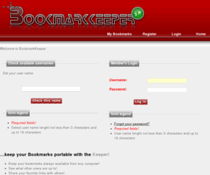 bookmarkkeeper.net: Welcome to BookmarkKeeper
Online bookmark system. Keep your bookmarks on the go with us!