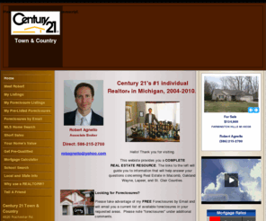 robagnello.com: Robert Agnello - Century 21 Town & Country - Troy Michigan Real Estate - Home
Century 21 Town & Country - Robert Agnello: Providing real estate service in Troy Michigan Home