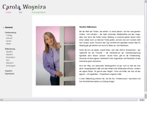 carola-wosniza.com: Carola Wosniza - Farbberatung und Stilberatung - Frankfurt - Wiesbaden - Hanau - Darmstadt
Carola Wosniza bietet professionelle Farbberatung, Stilberatung und Typberatung im Rhein-Main-Gebiet: Frankfurt, Wiesbaden, Hanau, Darmstadt