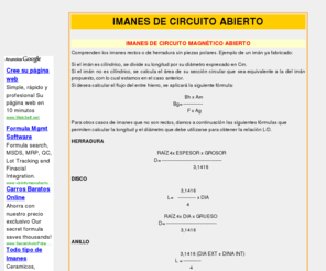 imanes-circuitoabierto.com: Imanes Circuito Abierto
Fabricacin de magnetismos para la industria, magnetos, imanes, filtros. Fabricante de imanes de ferrita de alnico, placas magneticas, separadores magnticos. Con ms de 15 aos en el sector, y un sistema de produccin certificado, puede garantizar servicio