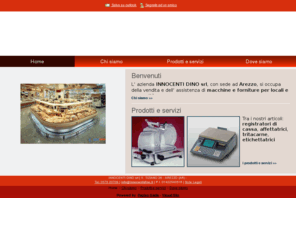 innocentidinoarezzo.com: INNOCENTI DINO srl  attrezzature per alimentari - AREZZO (AR) – Visual Site
L’ azienda INNOCENTI DINO srl, con sede ad Arezzo, si occupa della vendita e dell’ assistenza di macchine e forniture per locali e comunità