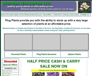 menthanurseries.co.uk: Plug Plants - Hardy Perennials, Alpines, Herb Plants, Conifers,Garden Shrubs and Garden Plants
Plug Plants including perennial plants, alpines, herbs, shrubs, ornamental grasses and loads of garden ideas and plants online.