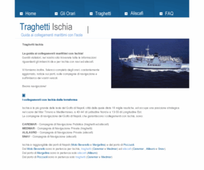 traghetti-ischia.biz: Traghetti Ischia Traghetti per Ischia
Traghetti Ischia Traghetti per Ischia Traghetti Napoli Ischia Orari Traghetti Ischia Pozzuoli