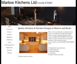 marlowkitchens.com: Marlow Kitchens Ltd
MARLOW KITCHENS is MARLOW's leader in Fitted Kitchens, Kitchen Designs, Kitchen supply and Kitchen installation,MARLOW KITCHENS SUPPLY THE VERY BEST PRODUCTS TO SUIT ALL BUDGETS AND HAVE OVER 45 YEARS EXPERIENCE WITHIN THE FITTED KITCHEN INDUSTRY.
<!-- TradeDoubler site verification 1659607 -->