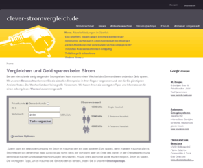 clever-stromvergleich.de: Stromanbieter im Vergleich - Stromvergleich
Stromvergleich - bei stetig steigenden Strompreisen ist oftmals nur ein Wechsel des Stromanbieters wirklich effektiv um seine Stromkosten zu senken.