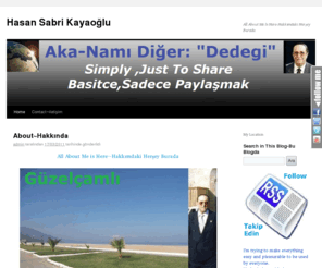 hasansabrikayaoglu.com: Hasan Sabri Kayaoğlu
All About Me Is Here-Hakkımdaki Herşey Burada