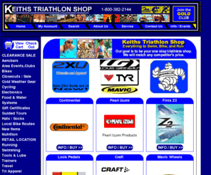 keithstriathlon.com: Keiths Triathlon
			- Home Page
We carry all the equipment for running,swimming, cycling.