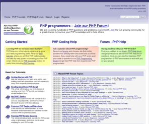 phphelp.com: PHP Help - Forums - Tutorials
PHP Help - Community that helps beginner php programmers learn PHP coding and webmasters solve their PHP programming problems. With web application tutorials and articles accompanied by a friendly and well informed community, PHPHelp.com is the natural place to go to grow web programming skills.