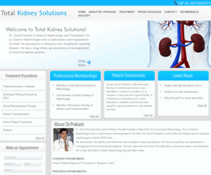 totalkidneysolutions.com: Kidney Transplantation in Delhi NCR,Kidney Failure Treatment in Delhi NCR,Kidney Transplantation in India
Kidney Transplantation in Delhi India  Total Kidney Solutions provides complete kidney failure solutions includes kidney transplantation, kidney failure treatment, treatment for preventing kidney failure, hemodialysis treatment for kidney, home dialysis treatment, kidney disease and peritoneal water dialysis treatment.